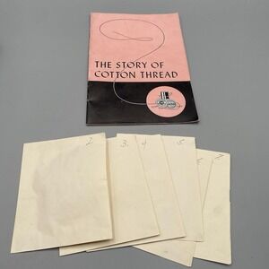 The Story of Cotton Thread with SAMPLES Spool Cotton Company Booklet 1938